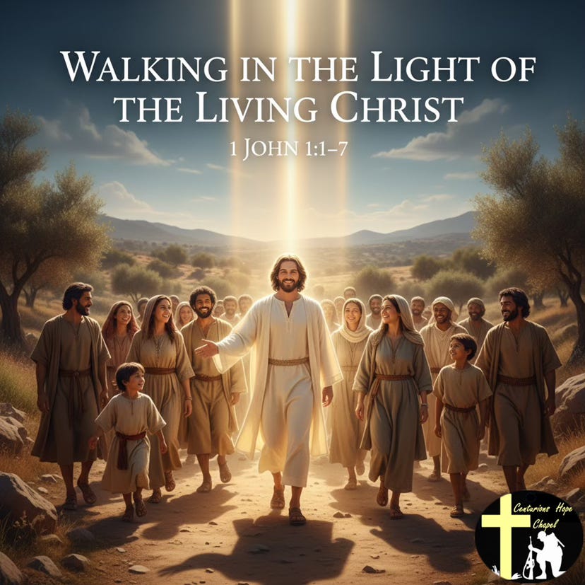 Walking in the Light of the Living Christ - 1 John 1:1-7 episode artwork