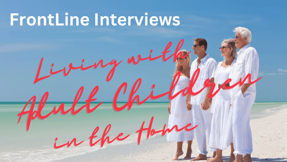 Interview 14: Living with Adult Children in the Home [FrontLine May/June 2023] episode artwork
