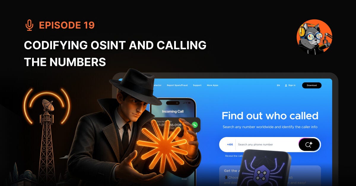 Episode 19: Codifying OSINT and Calling the Numbers