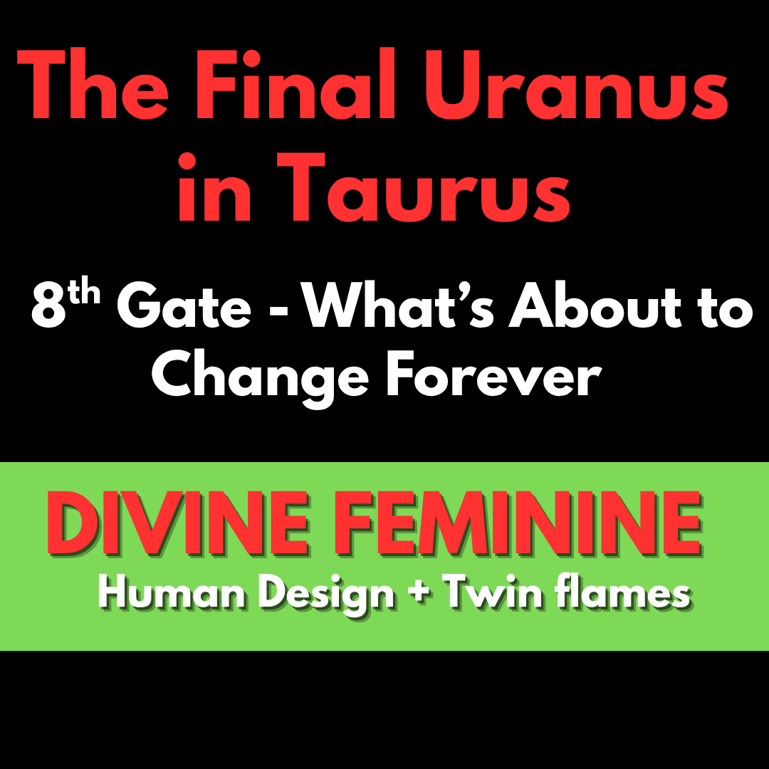 The Last Uranus in Taurus Transit