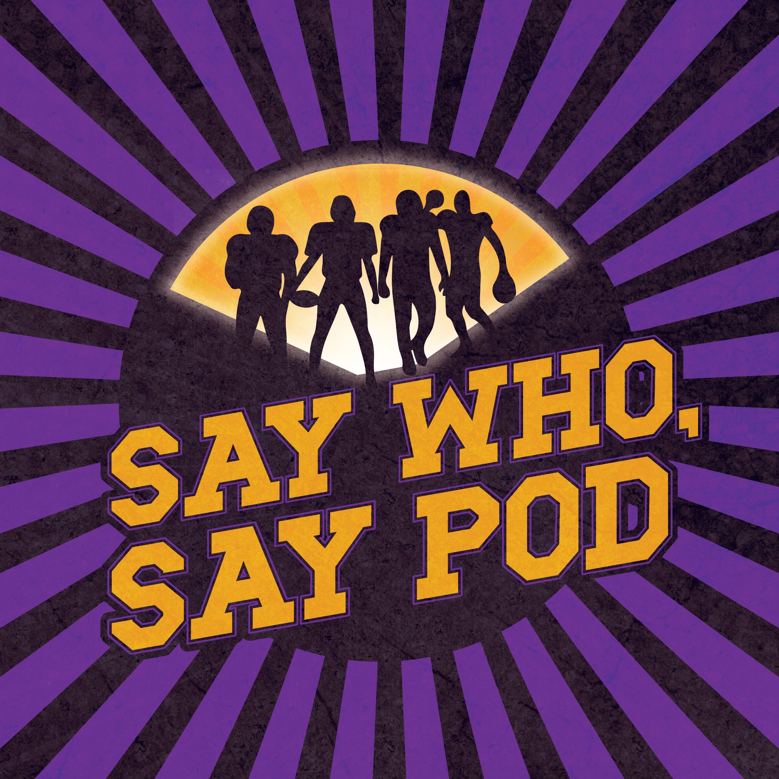 Say Who, Say Pod, Ep. 156