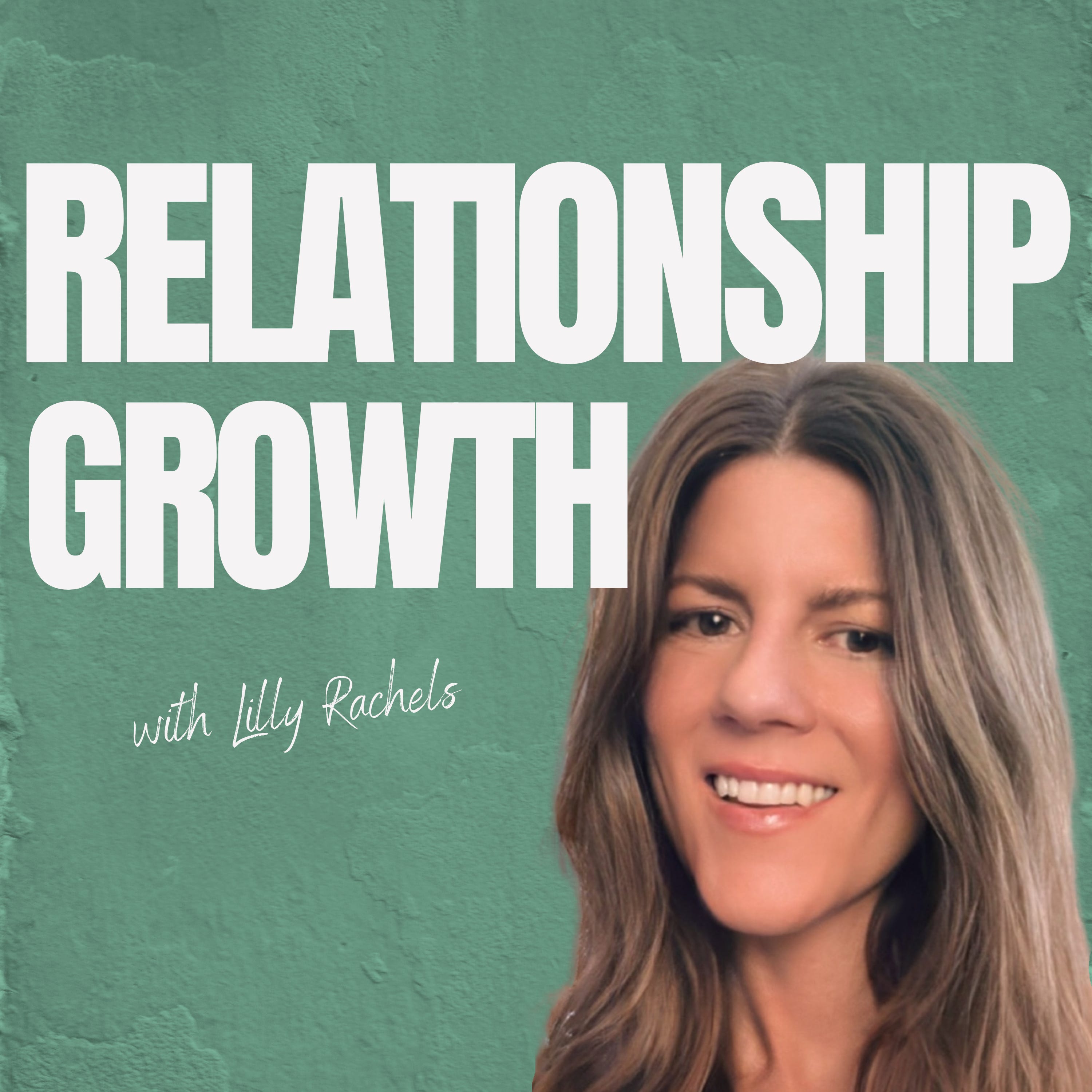 Relationship Growth: Tools for Communication, Connection, and Long-Term Love