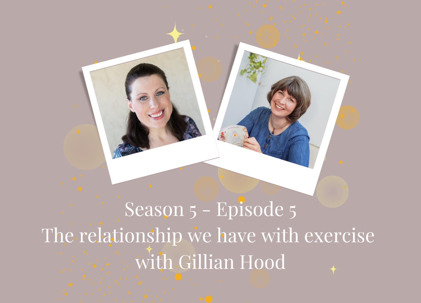 SE5 - Ep5: The relationship we have with excercise with Gillian Hood episode artwork