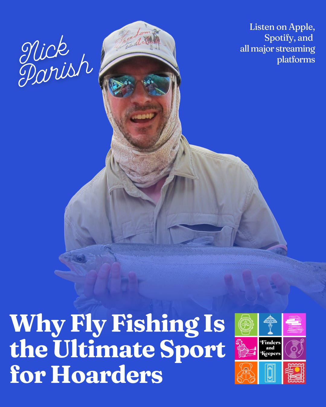 Why Fly Fishing Is the Ultimate Sport for Hoarders with Angling Educator Nick Parish episode artwork