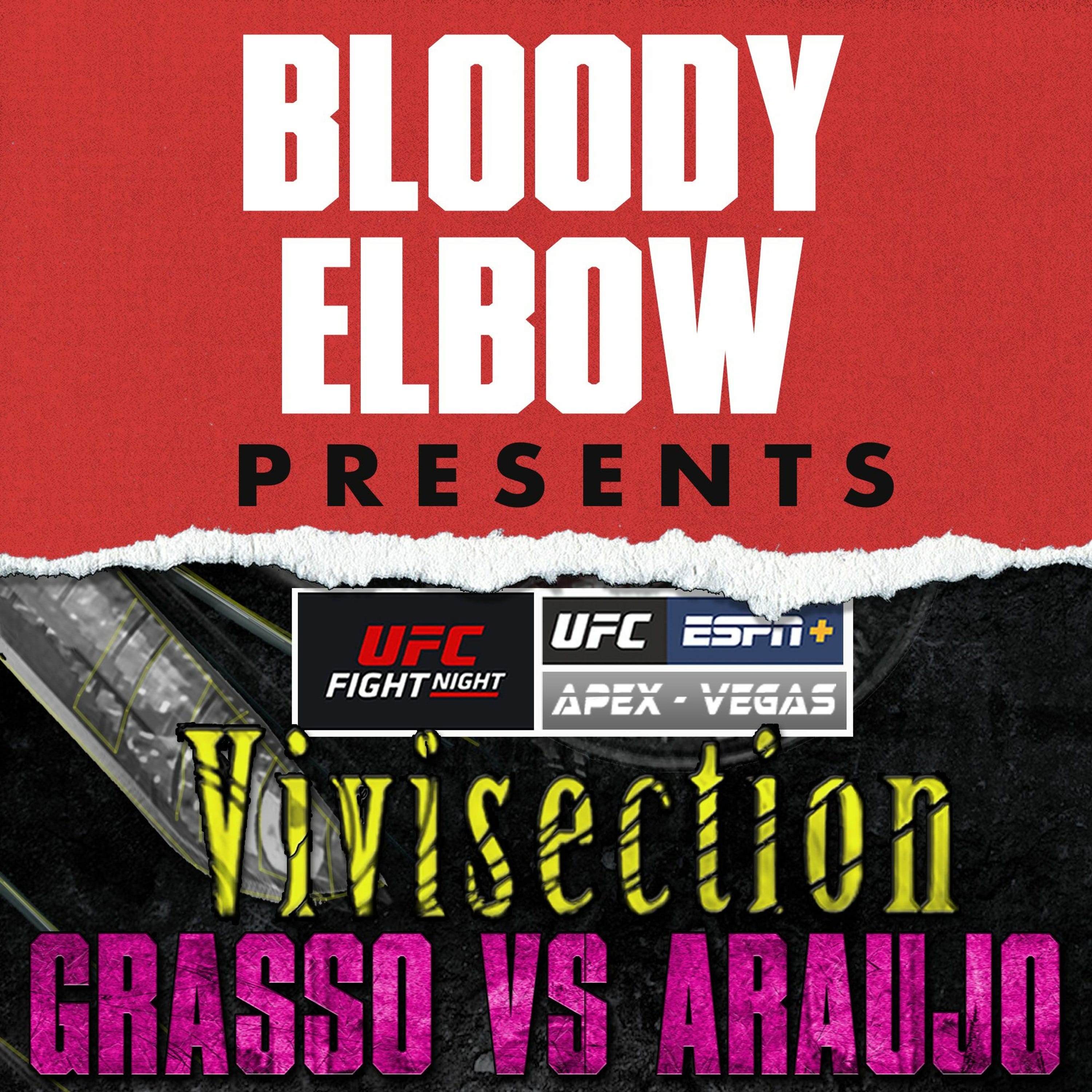 UFC Vegas 62: GRASSO VS ARAUJO, Picks, Odds, & Analysis | The MMA Vivisection MAIN CARD SHOW