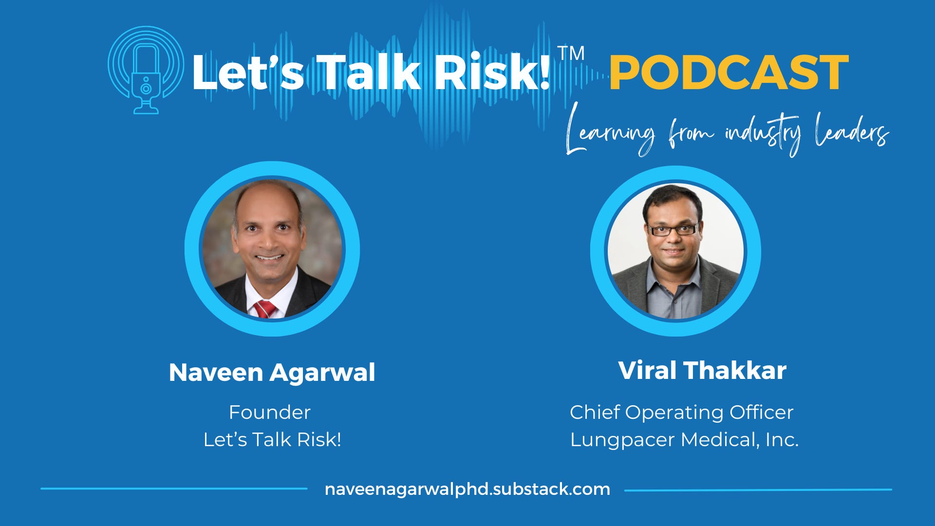 LTR 129: Viral Thakkar on breakthrough innovation and the Lungpacer story LTR 129: Viral Thakkar on breakthrough innovation and the Lungpacer story