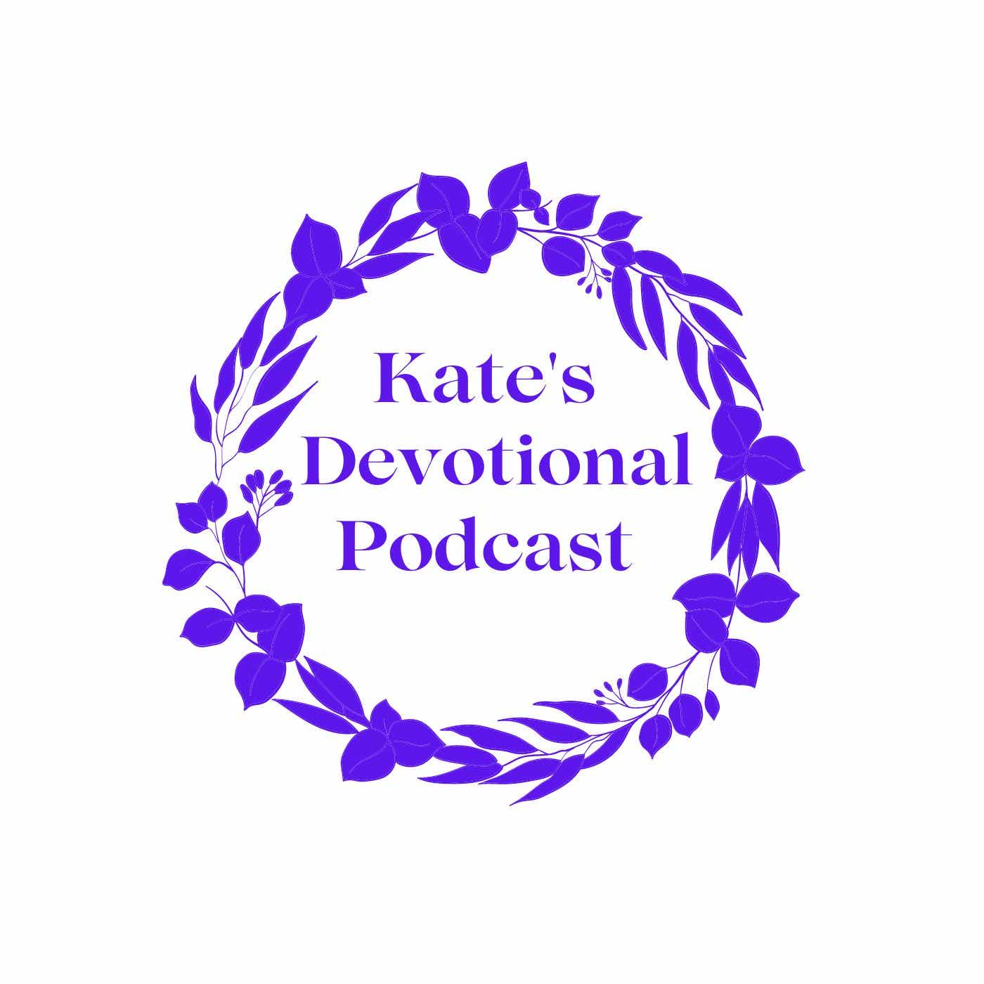 Kate's Devotional Podcast