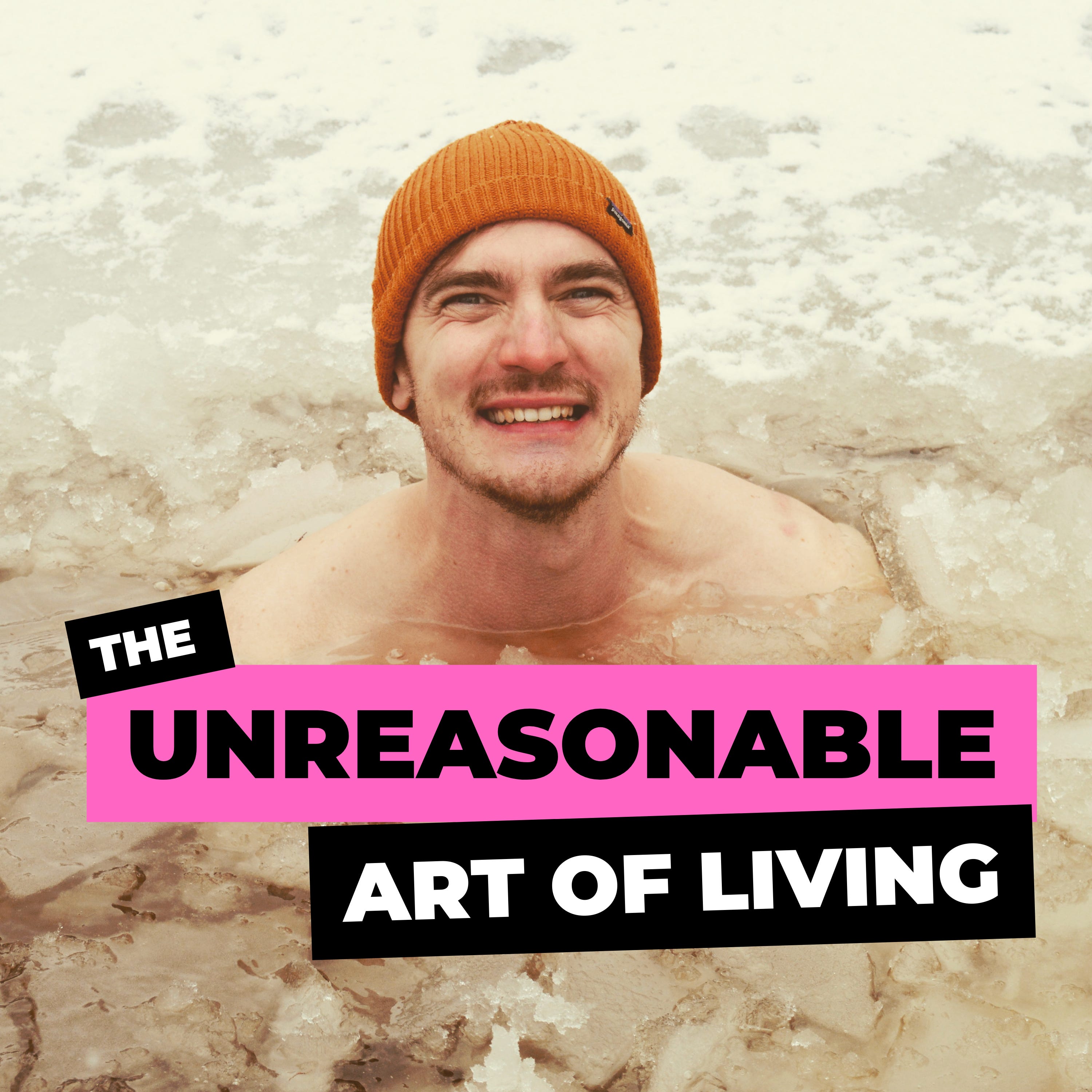 The Unreasonable Art of Living