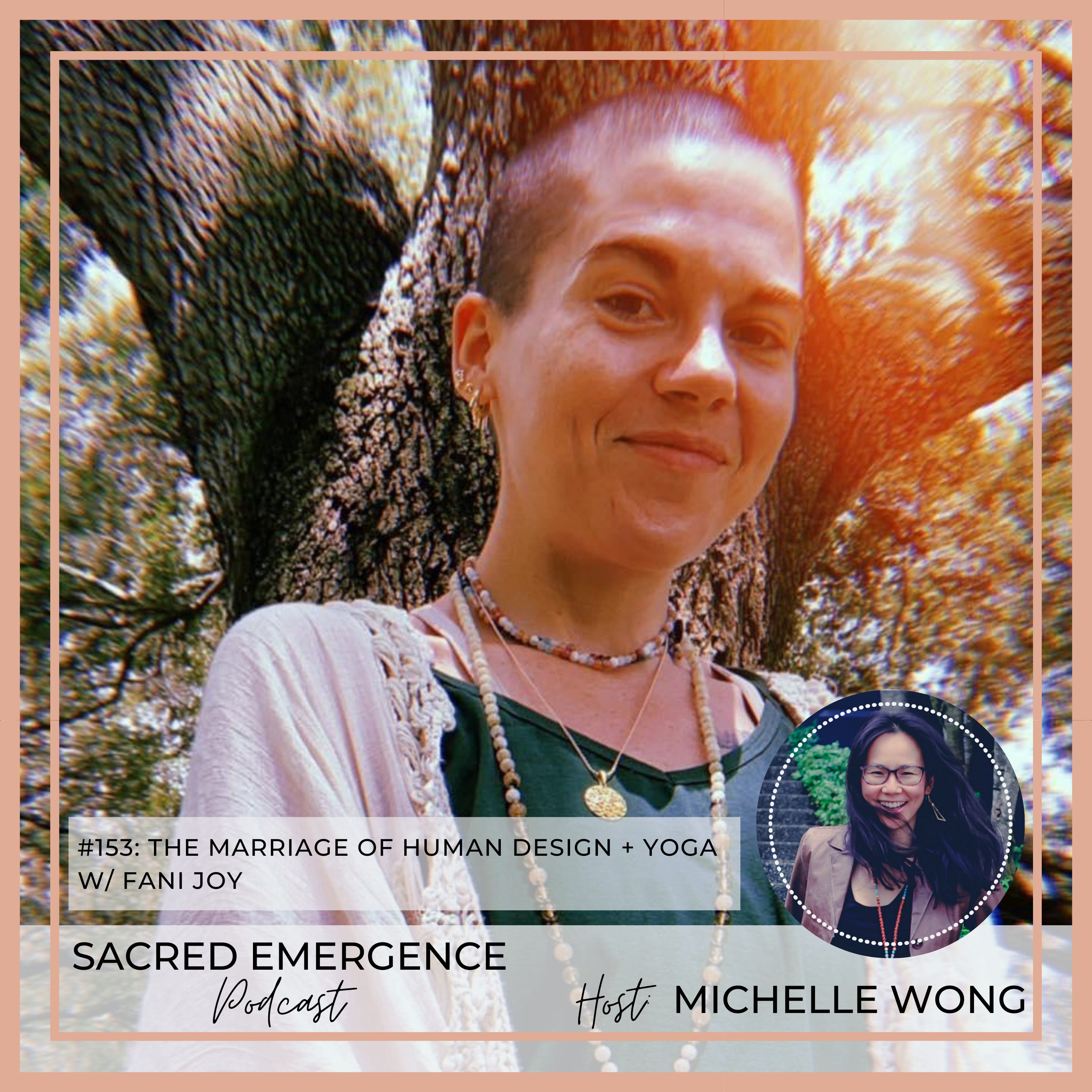 #153: The Marriage of Yoga + Human Design w/ Fani Joy episode artwork