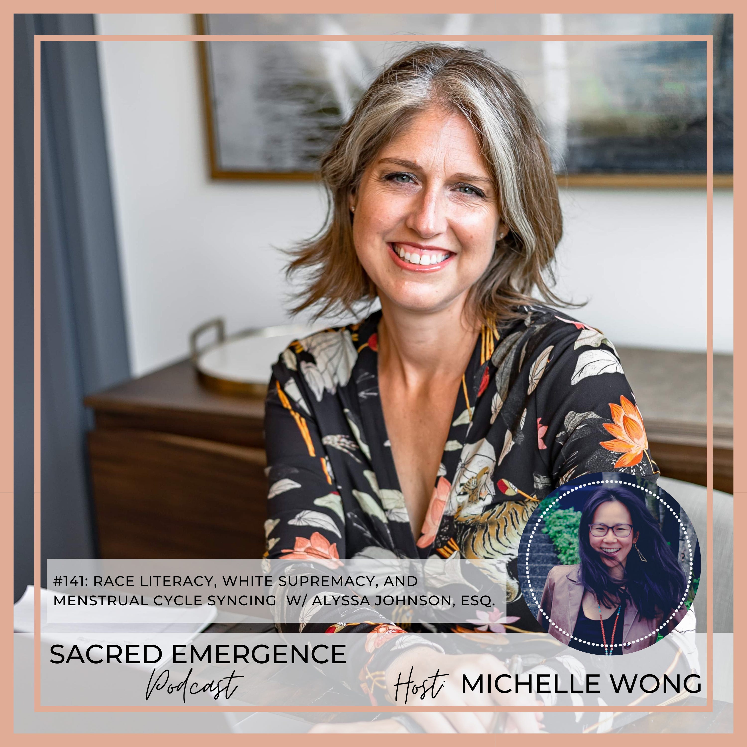 #141: Race literacy, White supremacy, and menstrual cycle syncing w/ Alyssa Johnson, Esq. episode artwork