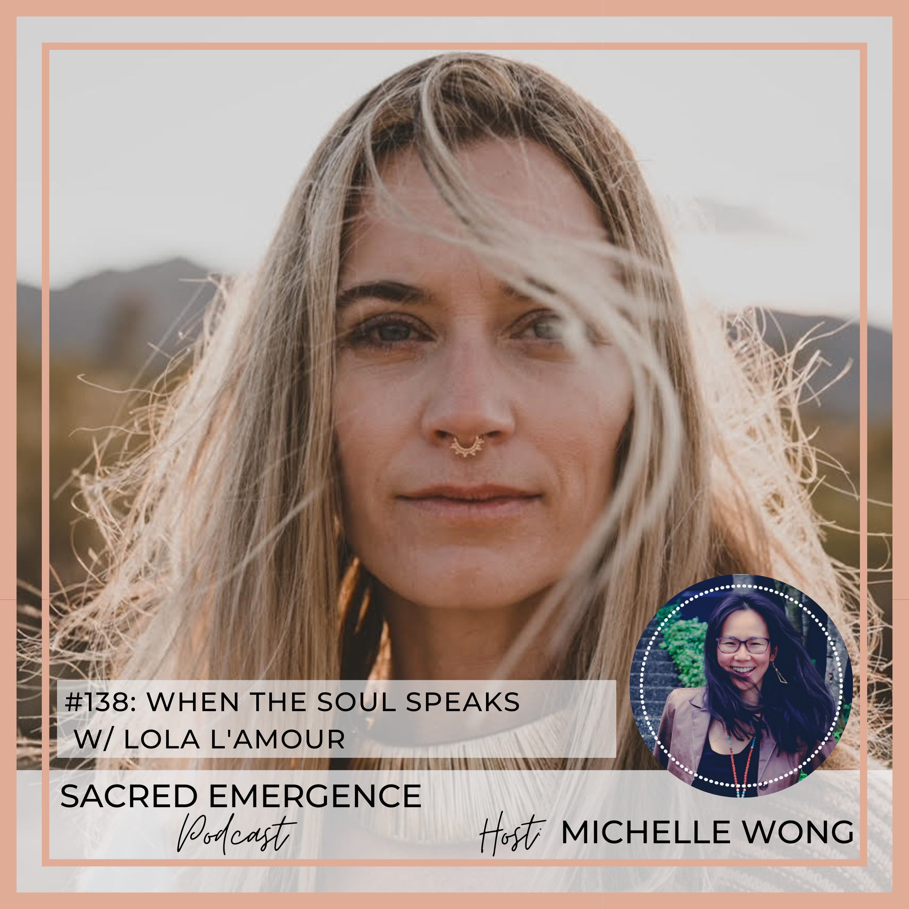 #139: When the soul speaks w/ Lola L'Amour episode artwork