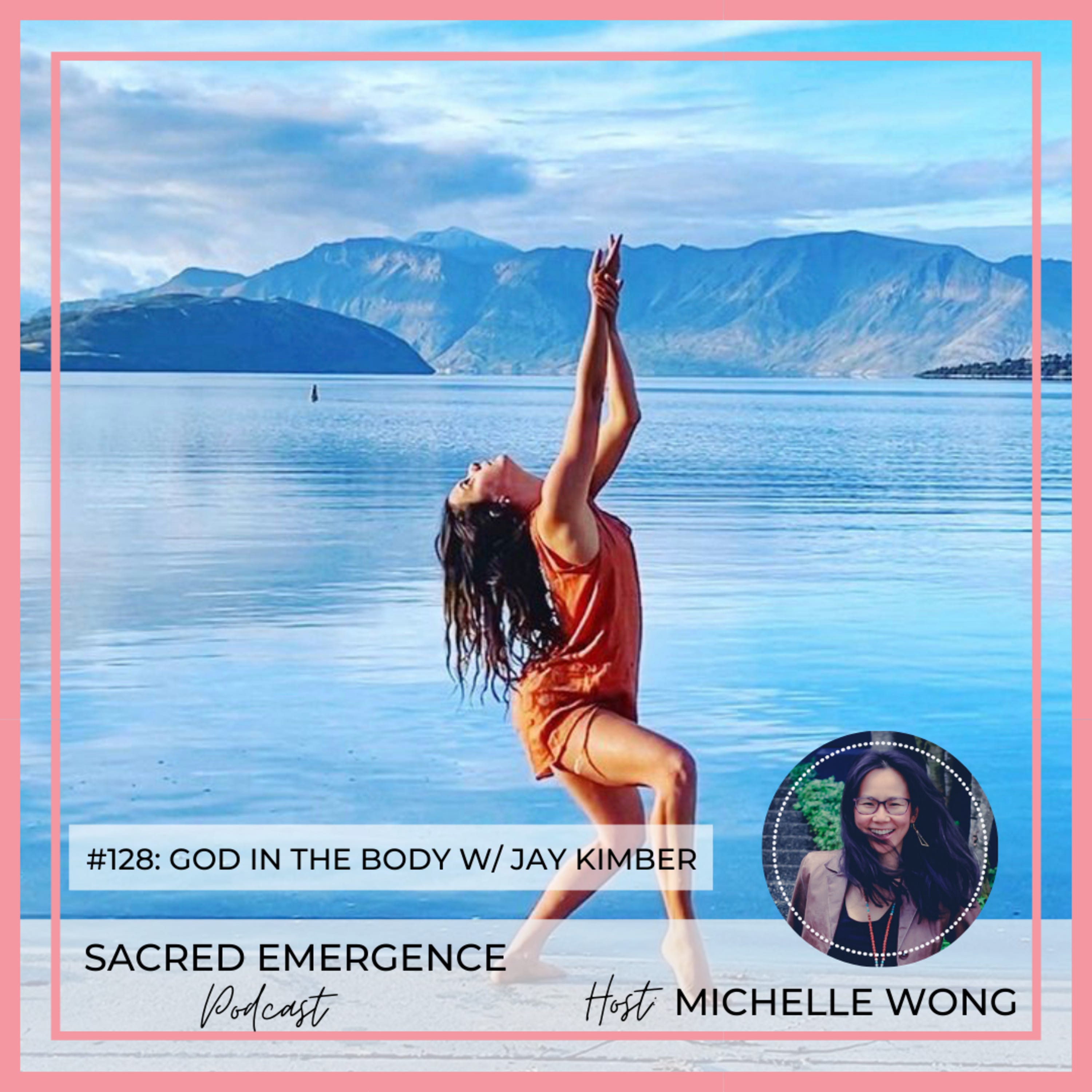 #128: God In The Body w/ Jay Kimber episode artwork