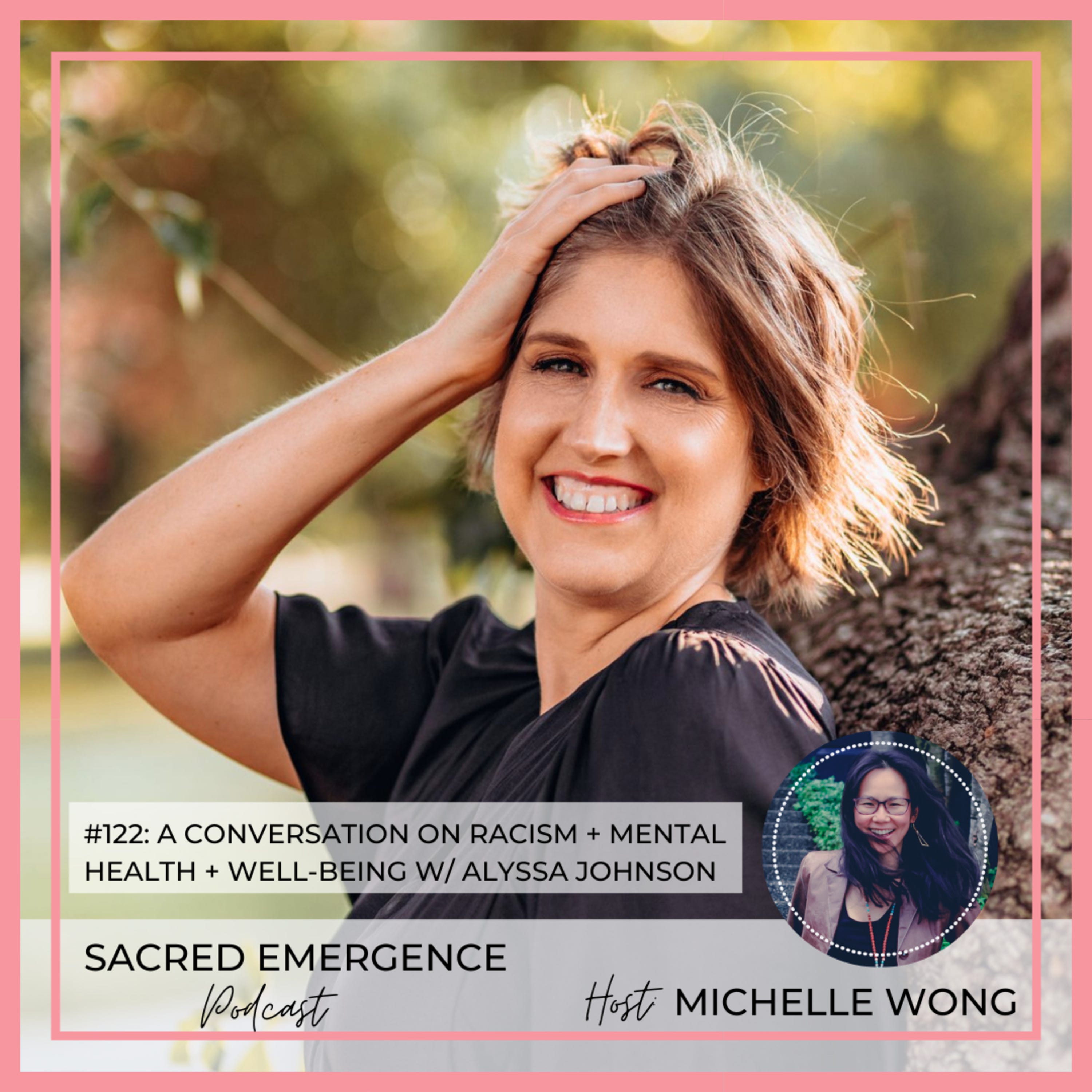 #122: A Conversation on Well-Being, Racism, and Mental Health w/ Alyssa Johnson episode artwork