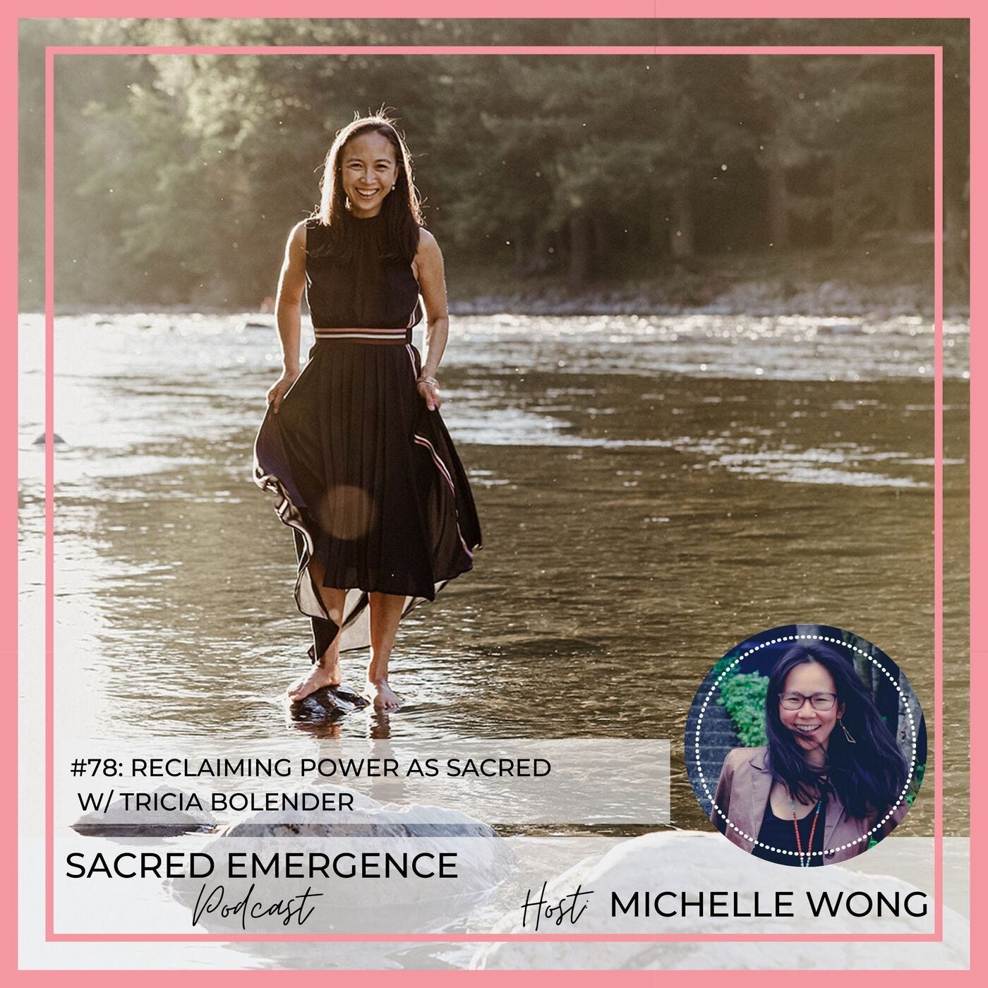 #78: Reclaiming Power as Sacred w/ Tricia Bolender episode artwork