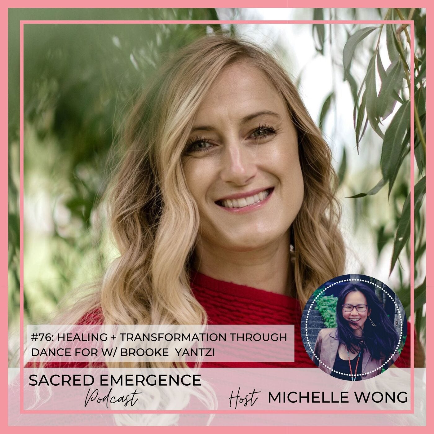 #76: Healing + Transformation through Dance w/ Brooke Yantzi episode artwork