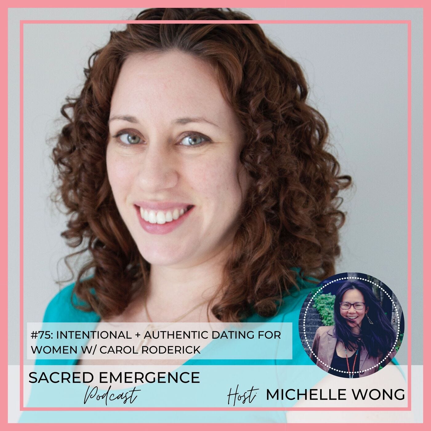 #75: Intentional + Authentic Dating for Women w/Carol Roderick episode artwork