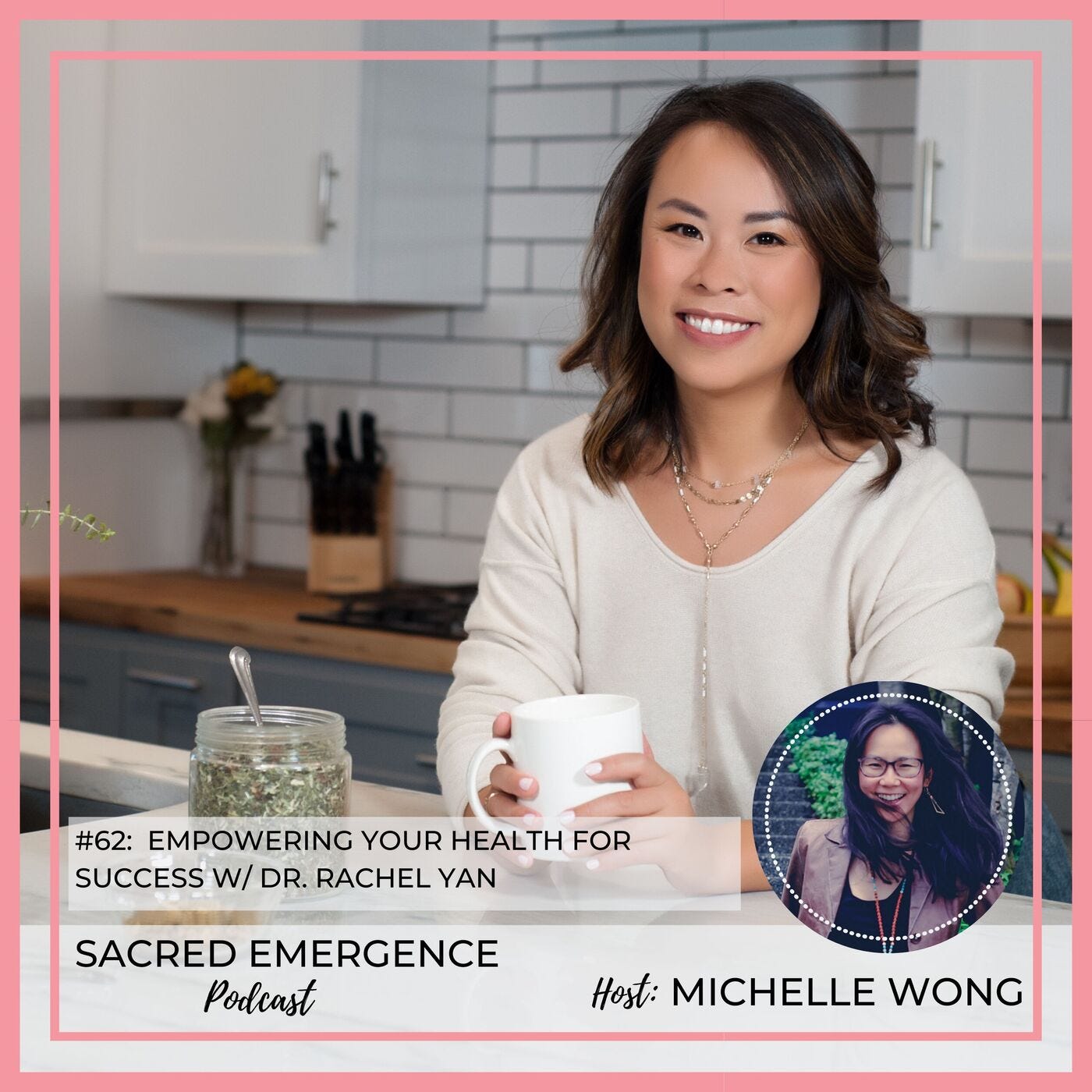#62: Empowering Your Health For Success w/ Dr. Rachel Yan episode artwork