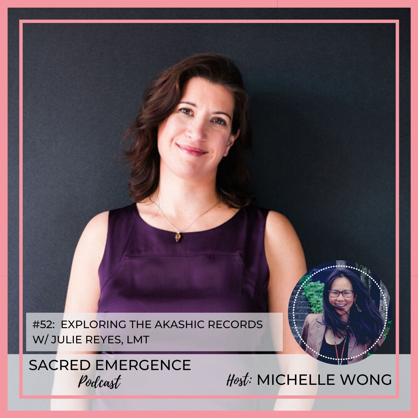 #52: Exploring The Akashic Records w/ Julie Reyes episode artwork