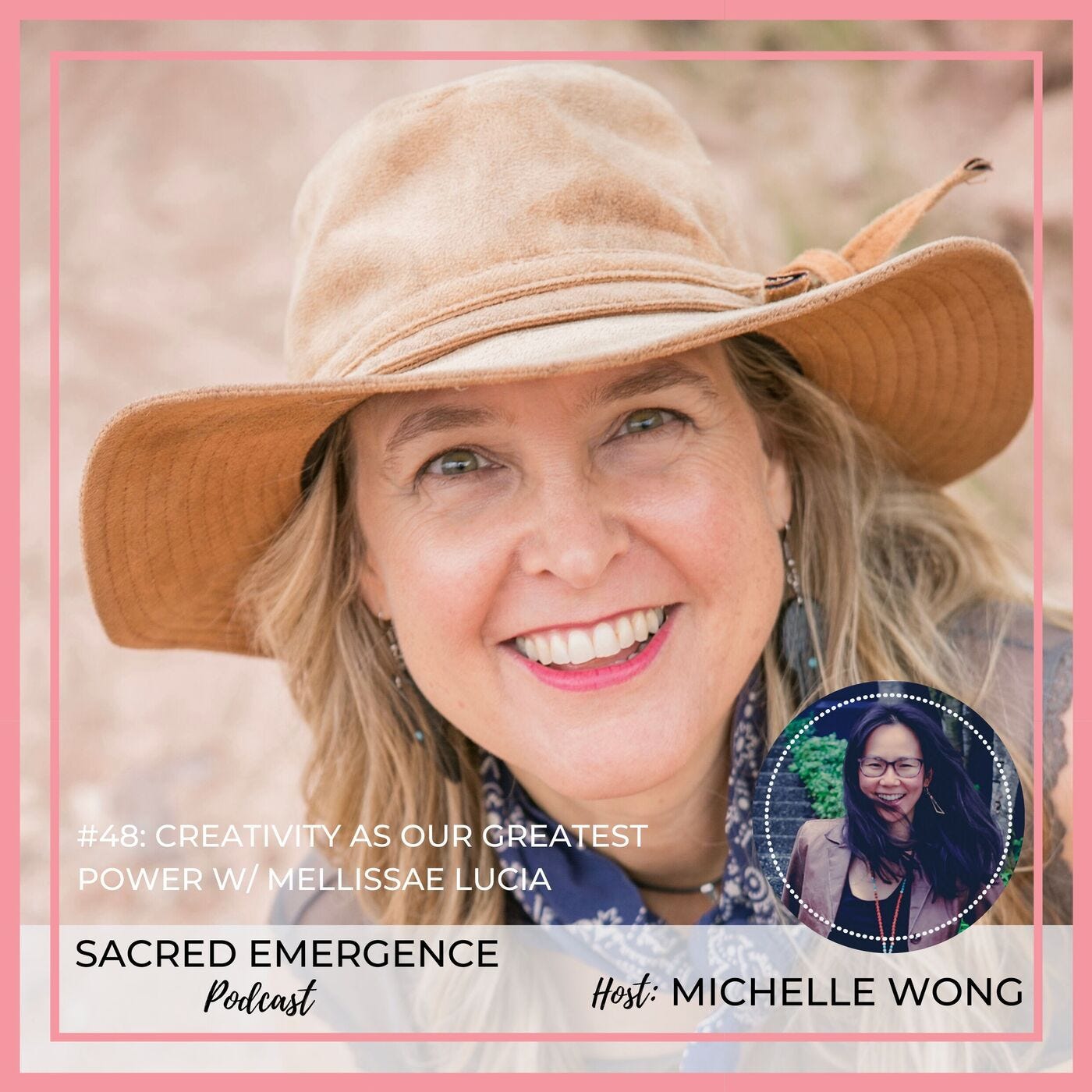 #48: Creativity As Our Greatest Power w/ Mellissae Lucia episode artwork