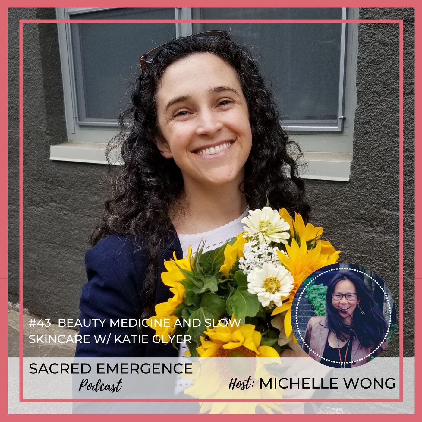 #43: Beauty Medicine + Slow Skincare w/ Katie Glyer episode artwork