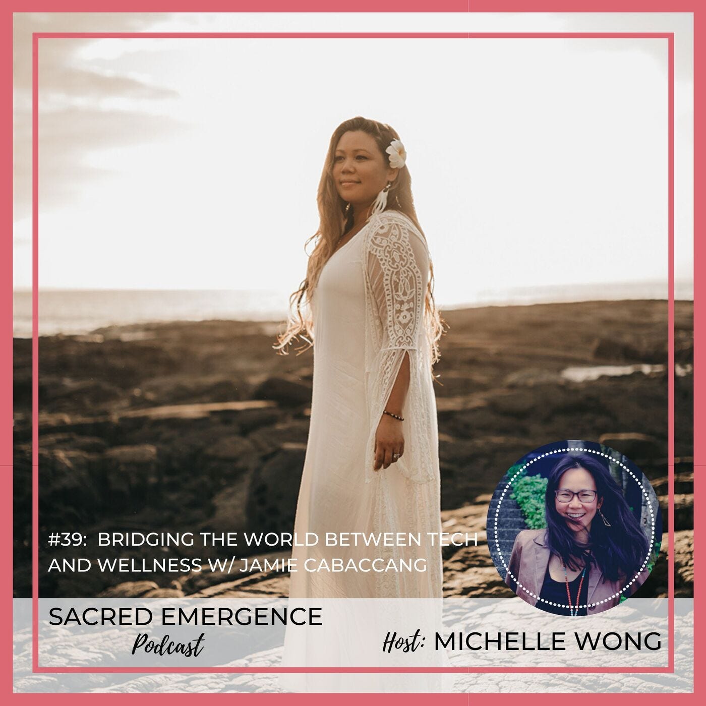 #39: Bridging The World Between Tech and Wellness w/ Jamie Cabaccang episode artwork