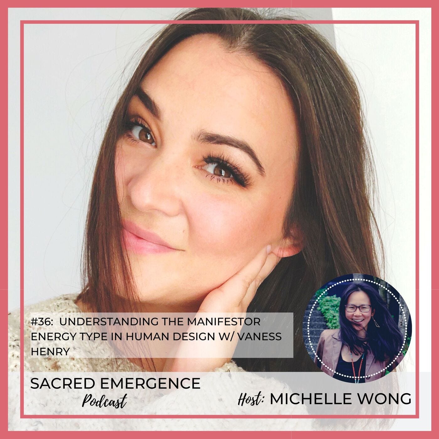 #36: Understanding the Manifestor Energy Type in Human Design w/ Vaness Henry episode artwork