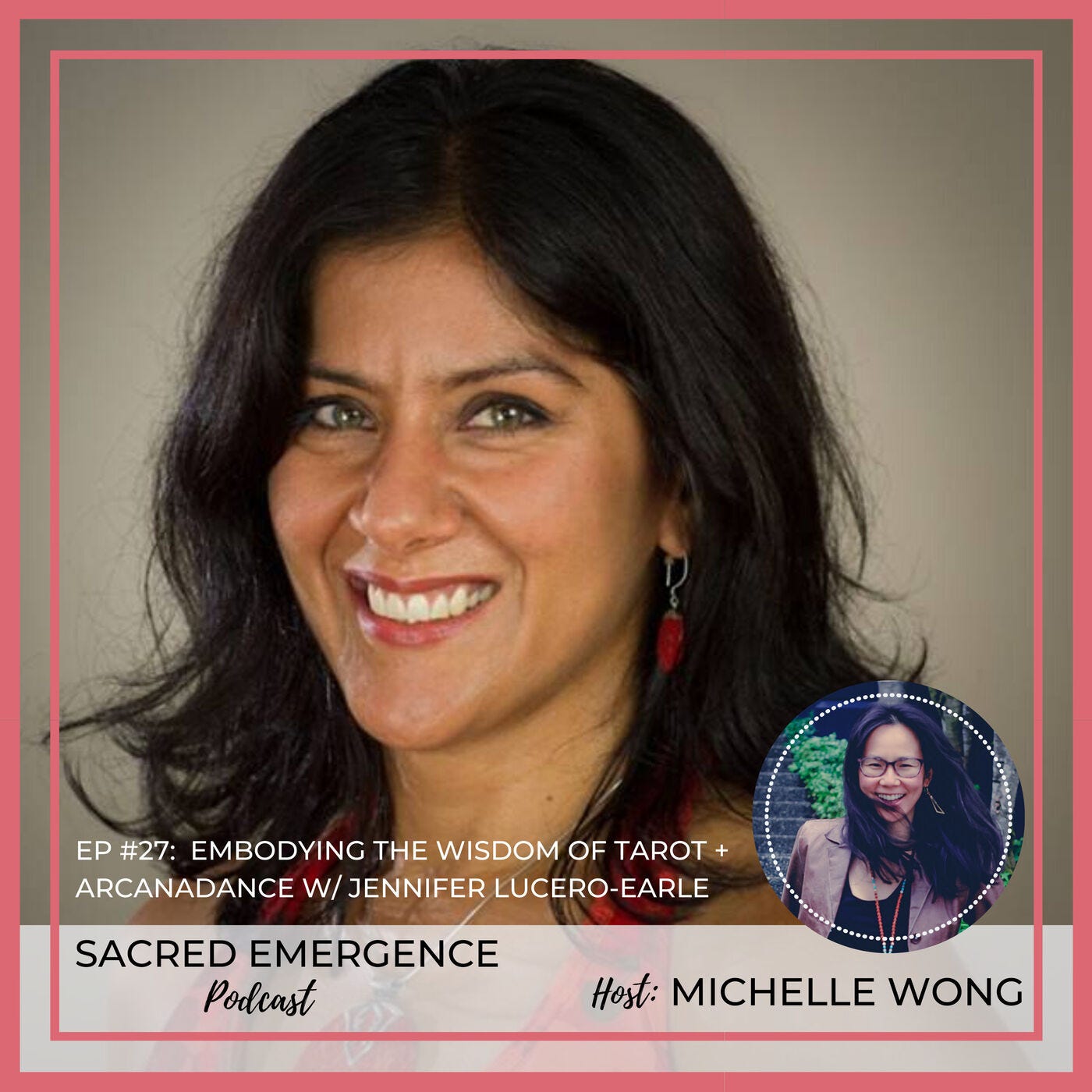 SE #27: Embodying the Wisdom of Tarot + ArcanaDance™ w/ Jennifer Lucero-Earle episode artwork