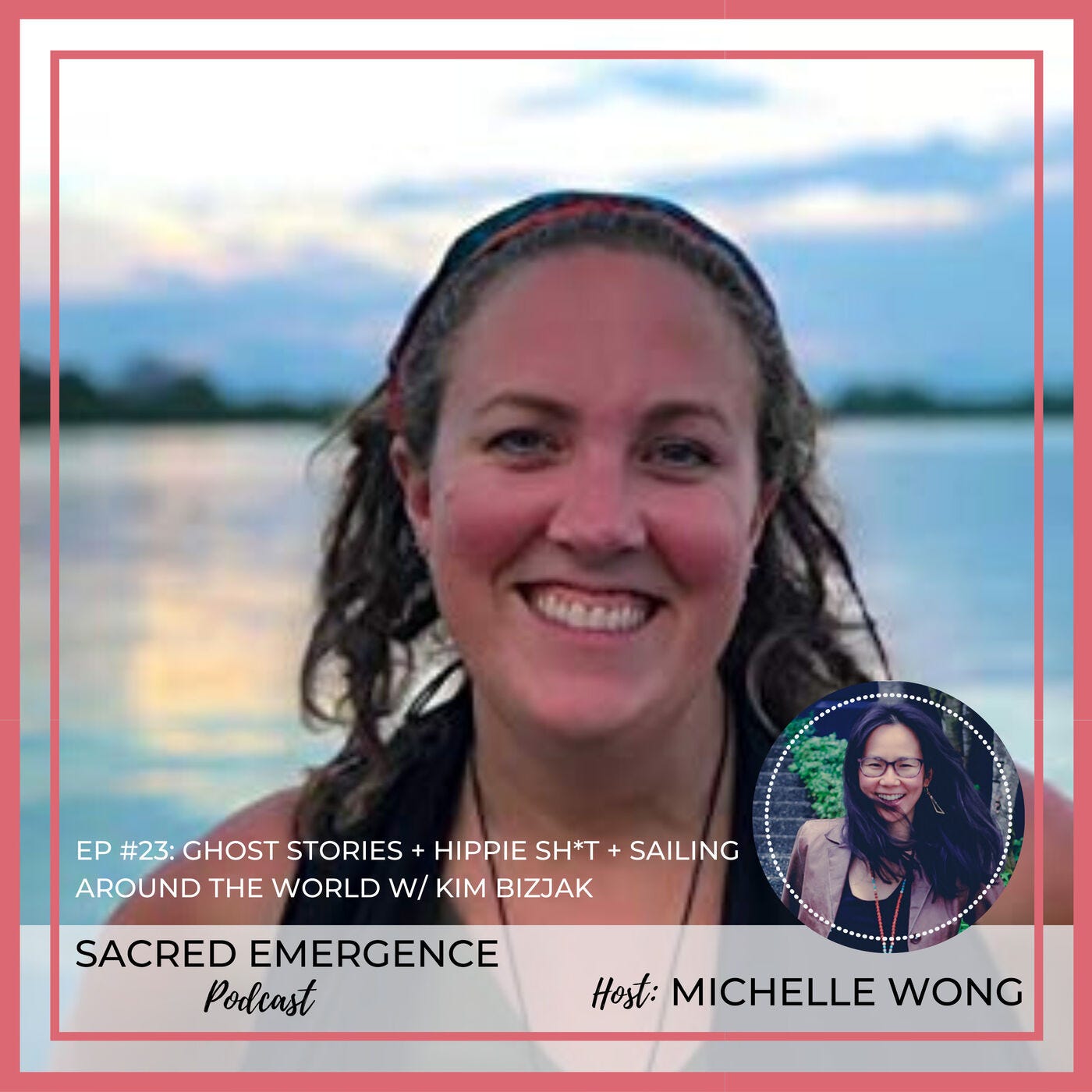 SE #23: Ghost Stories + Hippie Sh*t + Sailing Around the World w/ Kim Bizjak episode artwork
