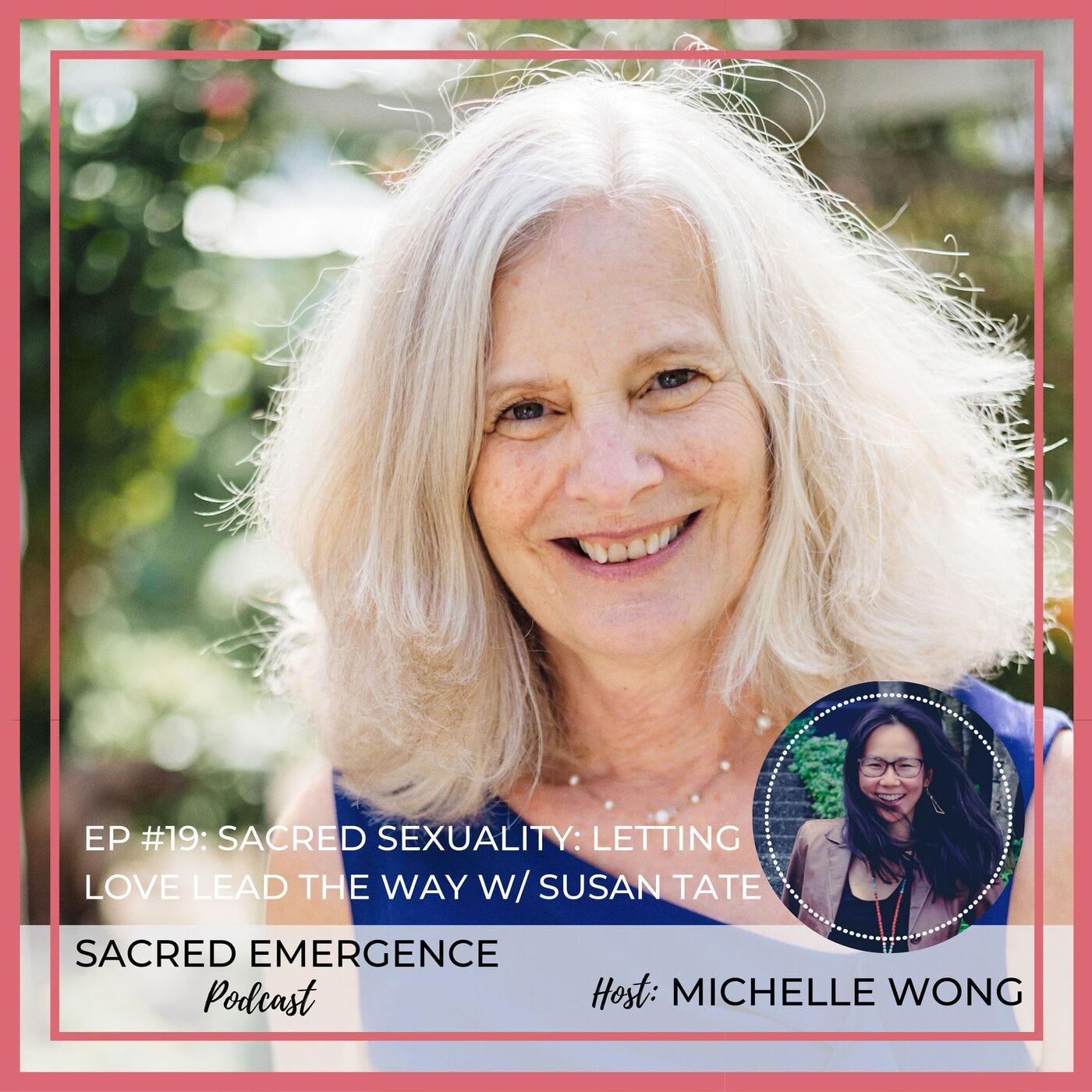 SE #19: Sacred Sexuality: Letting Love Lead the Way w/ Susan Tate episode artwork