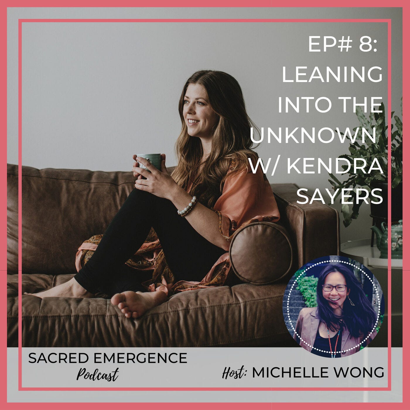 SE#8: Leaning Into the Unknown w/ Kendra Sayers episode artwork