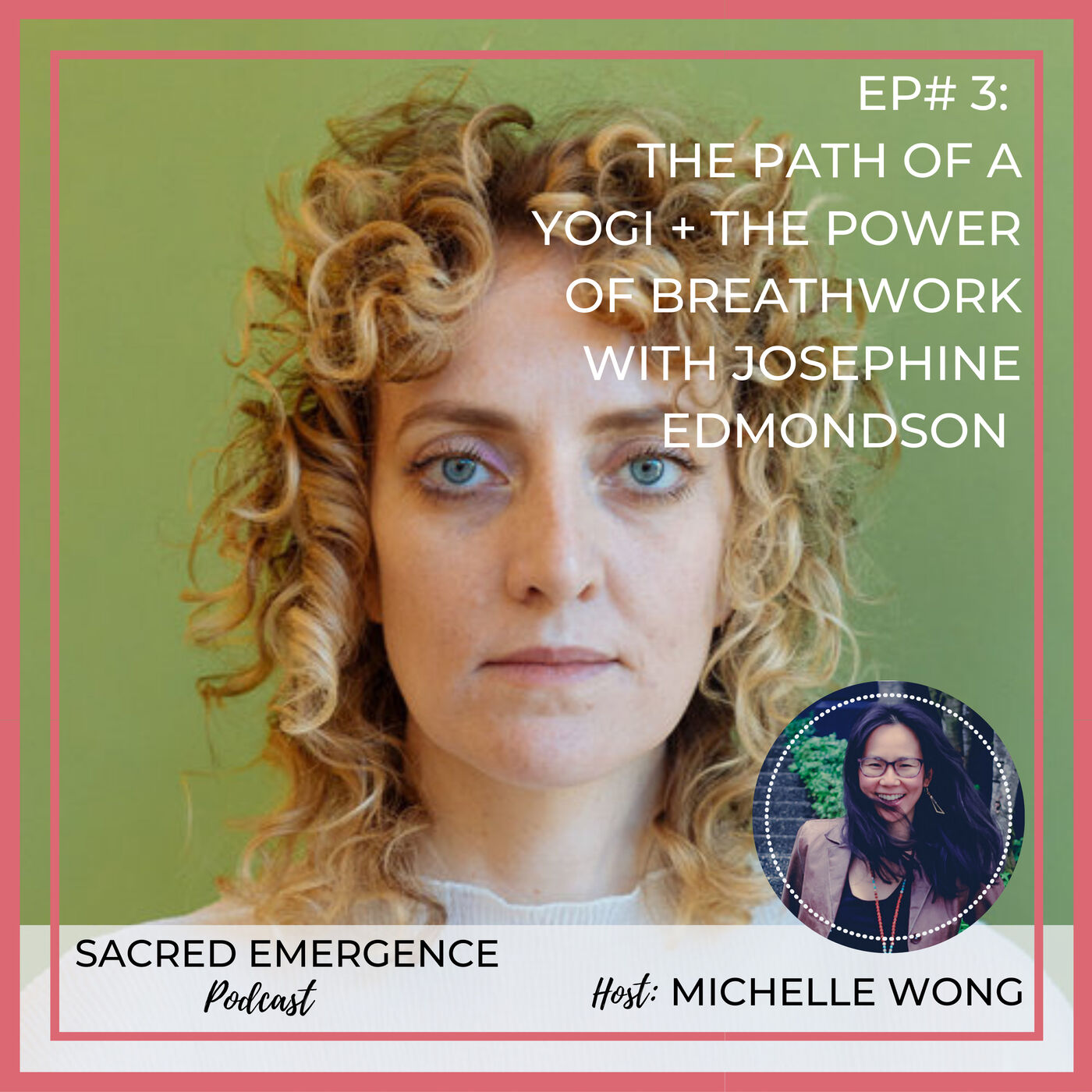 SE#3: The Path of a Yogi and Healing Power of Breathwork w/ Josephine Edmondson episode artwork
