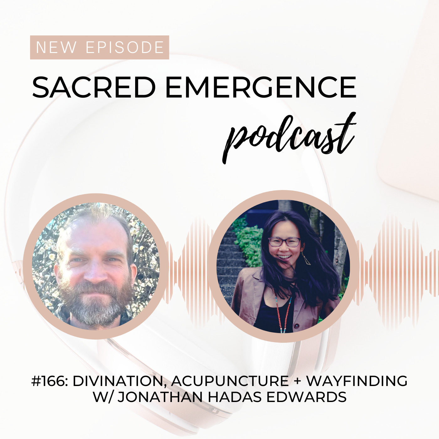 #166: Divination, Acupuncture + Wayfinding w/ Jonathan Hadas Edwards