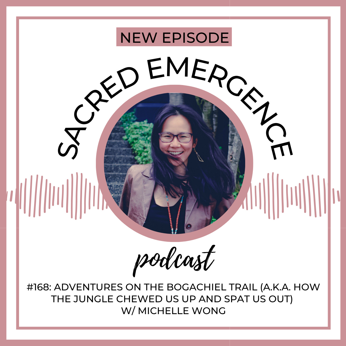 #168: Adventures on the bogachiel trail (a.k.a. how the jungle chewed us up and spat us out) w/ Michelle Wong