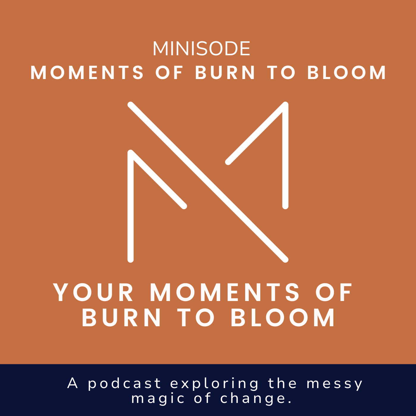 Minisode | Your Moments of Burn to Bloom: Selina's Story  episode artwork
