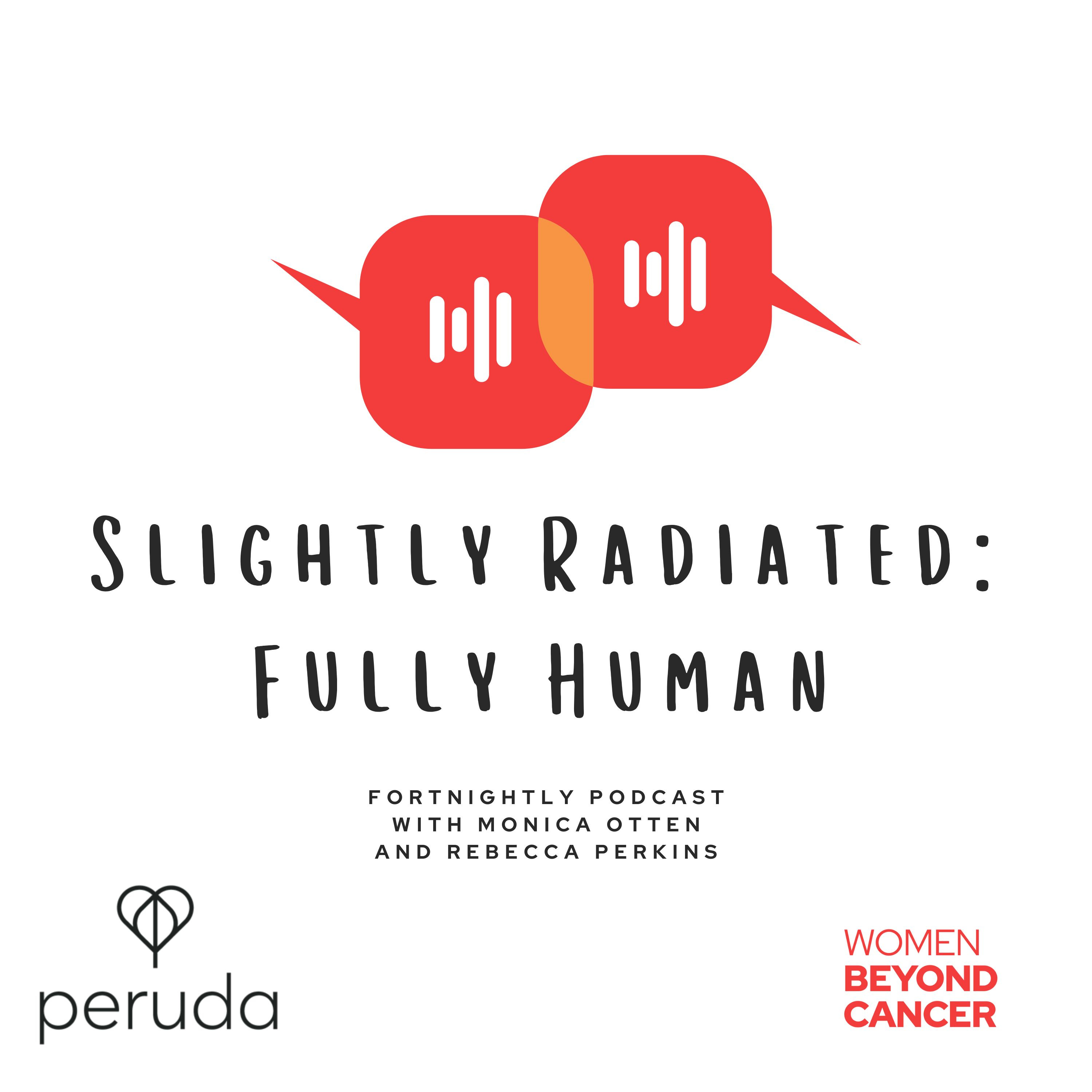 Slightly Radiated: Fully Human