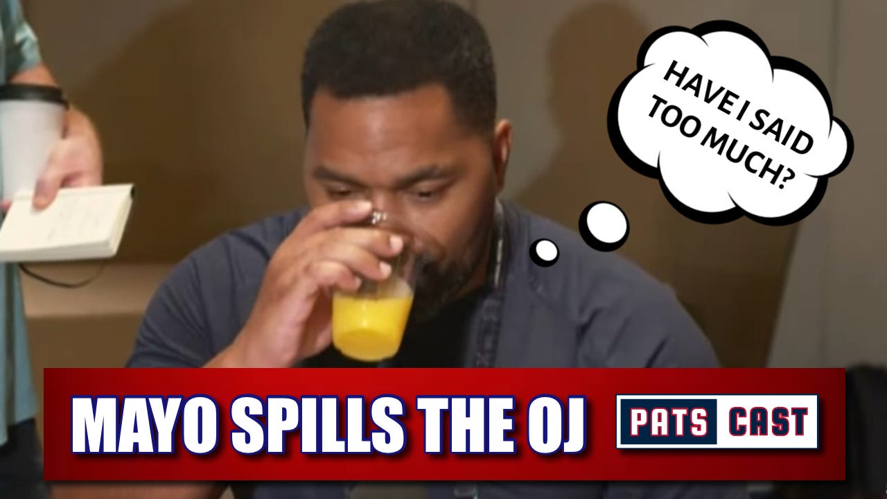 Patriots HC Jerod Mayo Reveals He Likes 5 NFL Draft QBs, Spills Orange Juice episode artwork