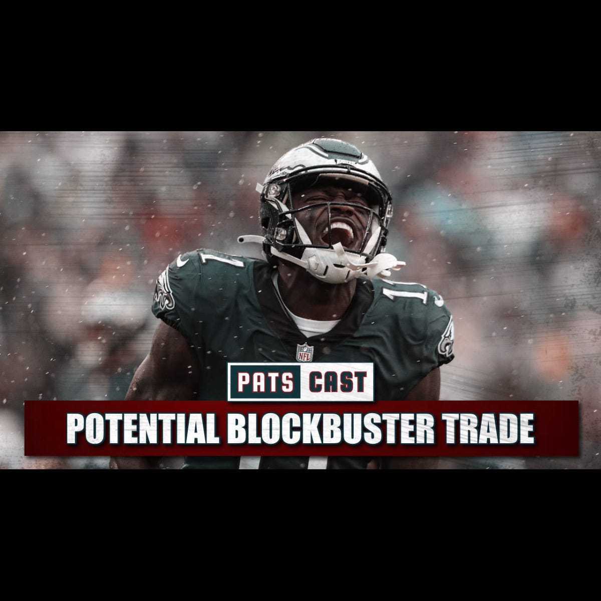 Report: Eagles Willing to Trade AJ Brown to Patriots (There's a Catch) episode artwork