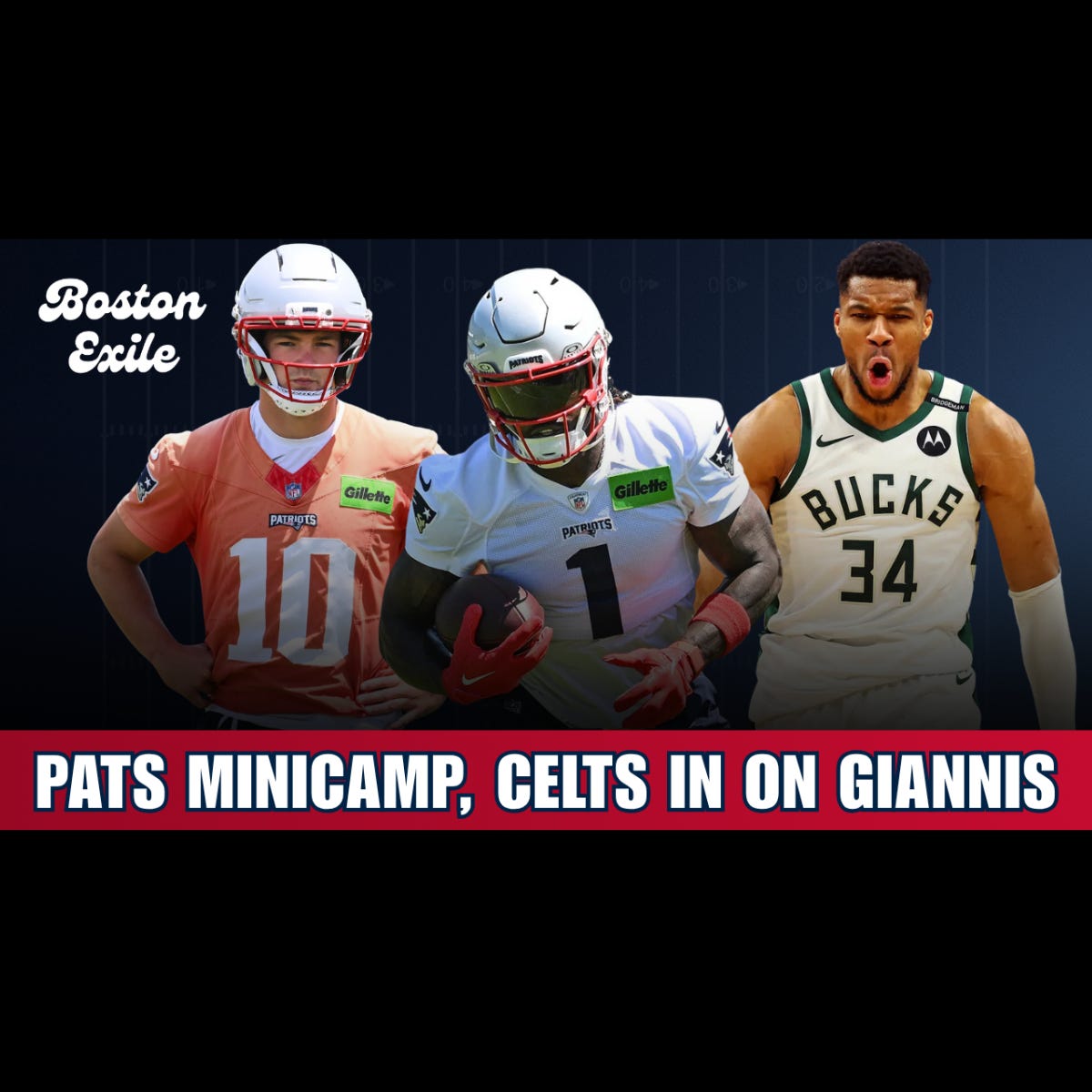 Patriots Close Minicamp With a Bang, Celtics Trading for Giannis? episode artwork
