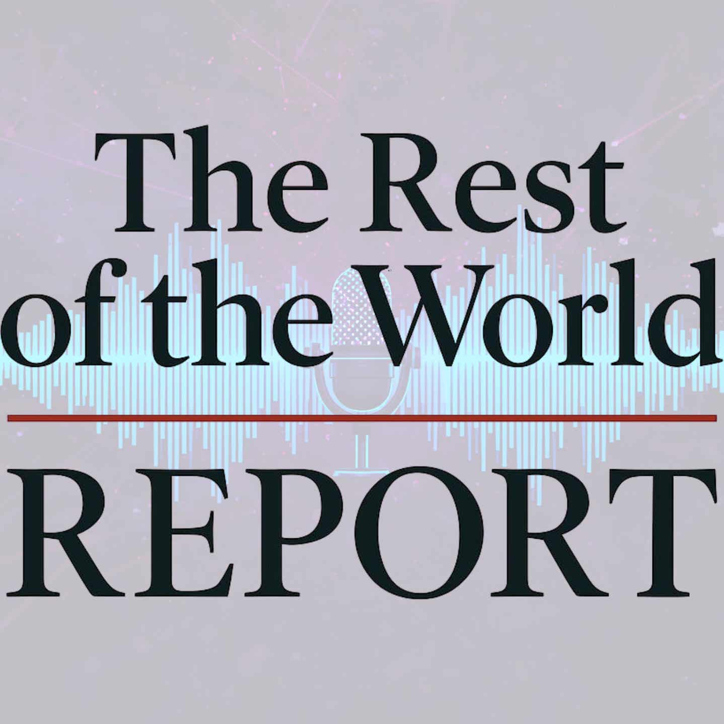 The Rest of the World Podcast