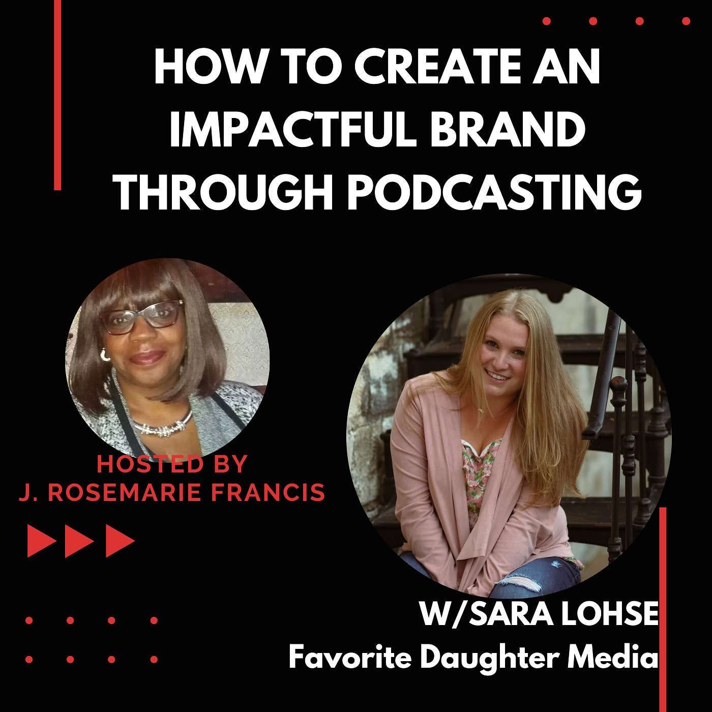How to create an impactful brand through podcasting w/ Sarah Lohse episode artwork