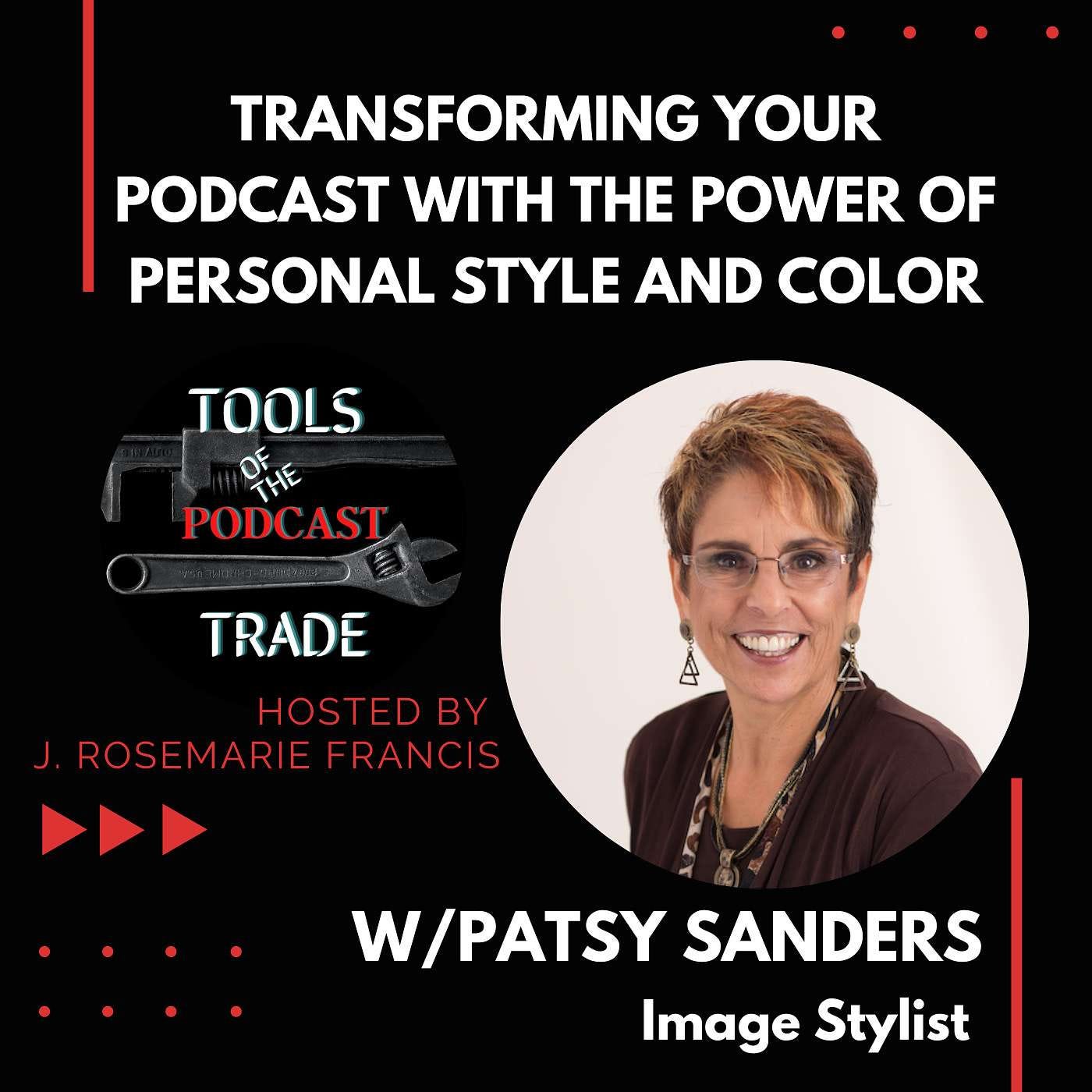 Transforming Your Podcast with the Power of Personal Style and Color w/ Patsy Sanders episode artwork