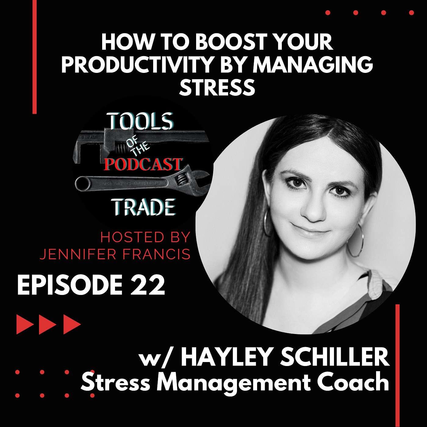 How to Boost Your Productivity by Managing Stress w/Hayley Schiller episode artwork