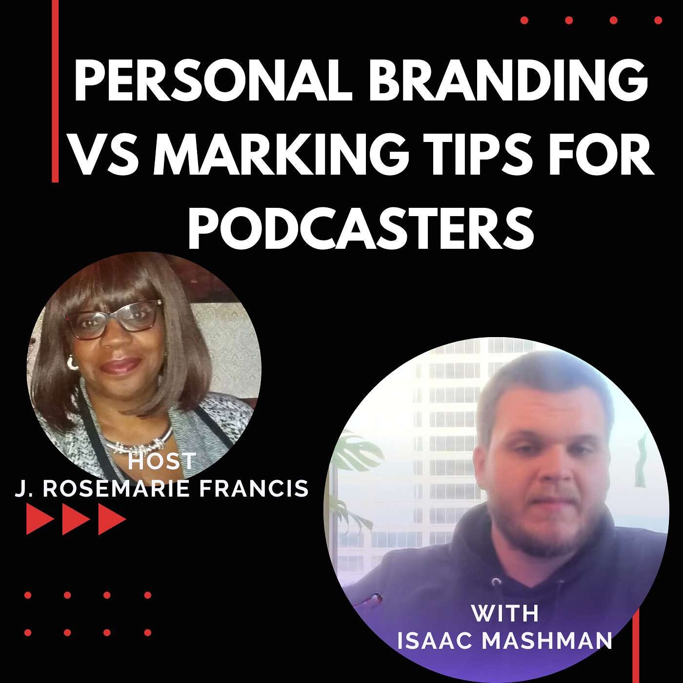 Personal Branding vs Marketing: Tips for Podcasters w/Isaac Mashman episode artwork