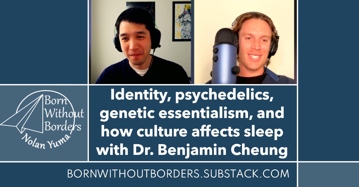 Identity, psychedelics, genetic essentialism, and sleep culture with Dr. Benjamin Cheung