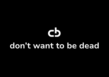 don't want to be dead