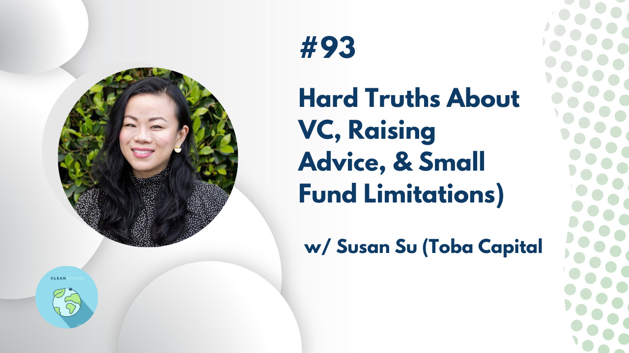 #93 Hard Truths About VC, Raising Advice, & Small Fund Limitations w/ Susan Su (Toba Capital) episode artwork