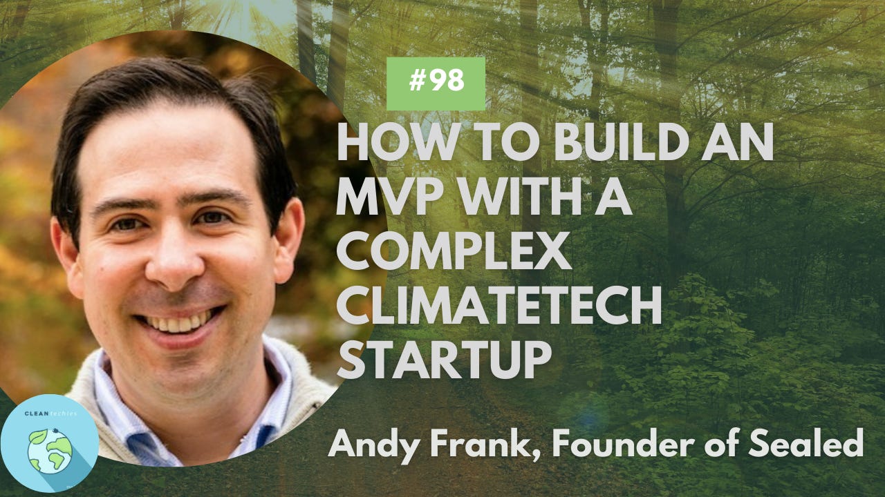 How to build an MVP with a complex ClimateTech Startup - Andy Frank, Founder of Sealed episode artwork