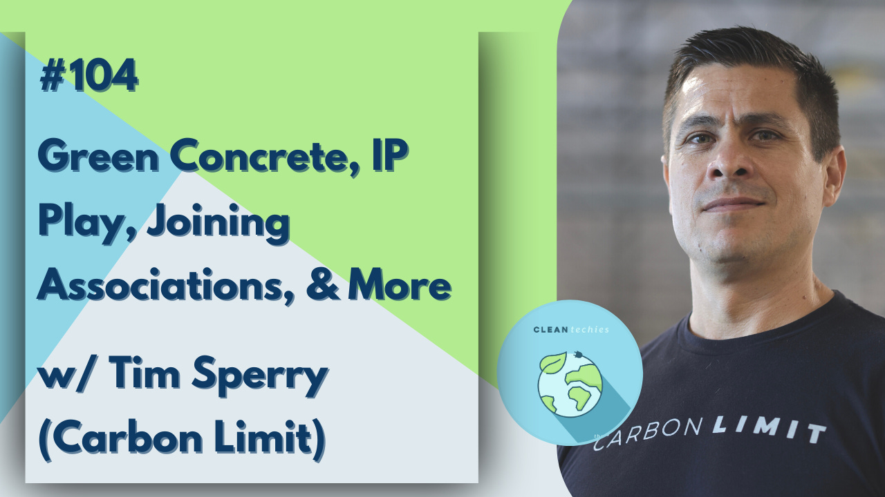 #104 From Restaurants to ClimateTech: Building a Carbon Capture Concrete Company w/ Tim Sperry (Carbon Limit) episode artwork