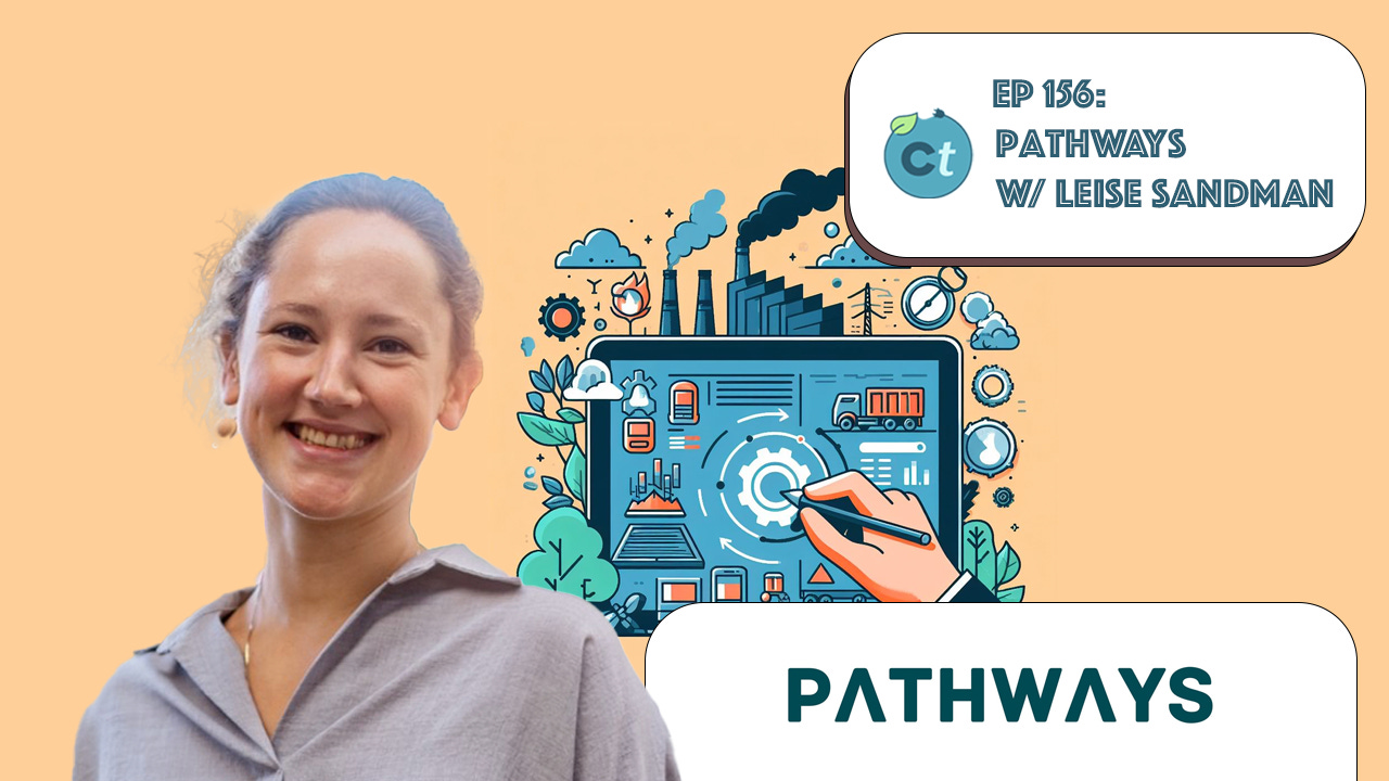 #156 Digitizing Supply Chains, Finding the Right Investors & an Oversubscribed Round, Important Materials in Climate, & More w/ Leise Sandeman (Pathways) episode artwork