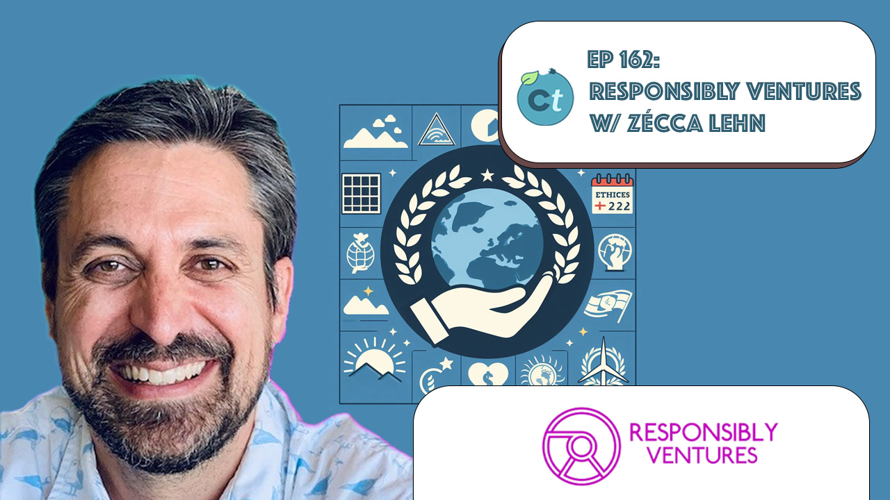#162 Impact Metrics Liability, Navigating Reporting, Profit-First, & More w/ Zécca Lehn (Responsibly Ventures) episode artwork